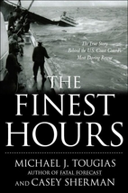 The Finest Hours: The True Story of the U.S.…