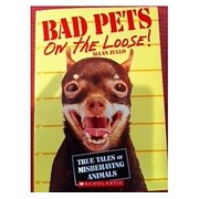 Bad Pets on the Loose By Allan Zullo…