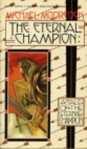 The Eternal Champion af Michael Moorcock
