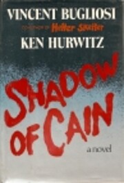 Shadow of Cain – tekijä: Vincent Bugliosi