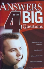 Answers to the Big 4 Questions by Don Batten