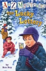The Lucky Lottery (A to Z mysteries) de Ron…