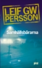 Samhällsbärarna by Leif GW Persson