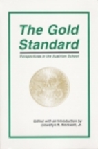 The Gold Standard: Perspectives in the…