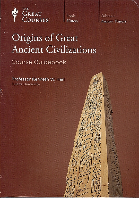 Origins of Great Ancient Civilizations by Kenneth W. Harl | LibraryThing