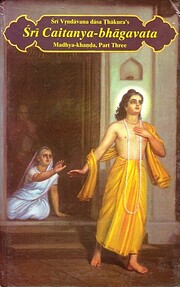 Śrī Caitanya-Bhāgavata : Madhya…