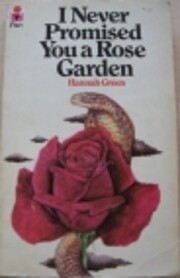 I Never Promised You A Rose Garden –…