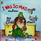I Was so Mad (Little Critter) by Mercer…
