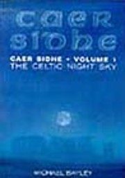 Caer Sidhe: The Celtic Night Sky, Volume I…