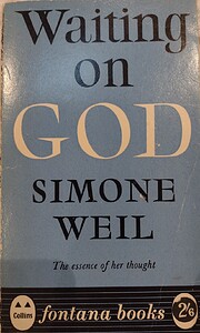Waiting on God – tekijä: Simone Weil