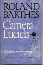 Camera Lucida: Reflections on Photography by…