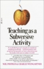 Teaching As a Subversive Activity by Neil…