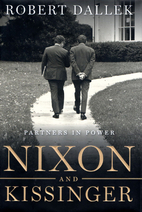 Nixon and Kissinger: Partners in Power by…