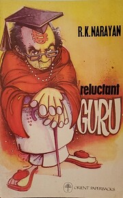 Reluctant Guru von R. K. Narayan