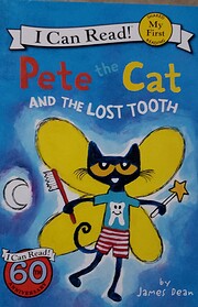 Pete the Cat and the Lost Tooth (My First I…