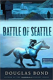 The Battle of Seattle (Heroes & History) –…