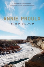 Bird Cloud: A Memoir by Annie Proulx