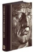 On the Good Life by Marcus Tullius Cicero