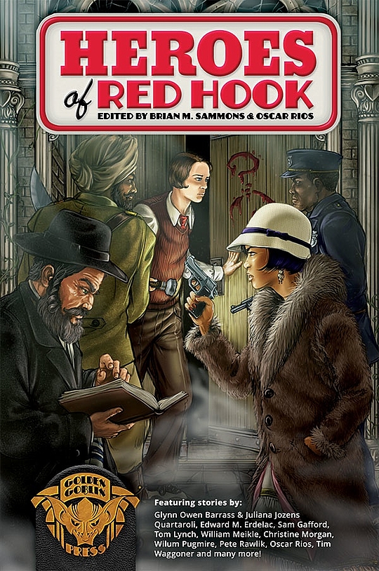 Heroes of Red Hook by Brian M. Sammons LibraryThing