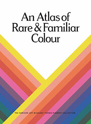 An Atlas of Rare & Familiar Colour: The…