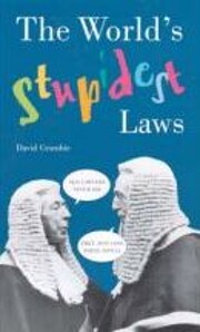 The World's Stupidest Laws af David Crombie