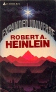 Expanded Universe de Robert A. Heinlein