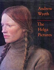 Andrew Wyeth: The Helga Pictures de John…
