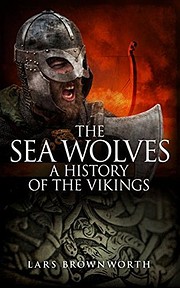 The Sea Wolves: A History of the Vikings por…