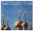 Early Russian Architecture por H. Faenson