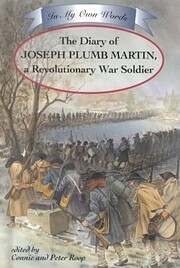 The Diary of Joseph Plumb Martin: A…