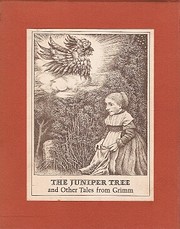 The juniper tree, and other tales from Grimm…