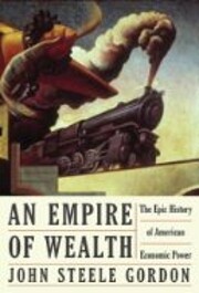 An Empire of Wealth: The Epic History of…