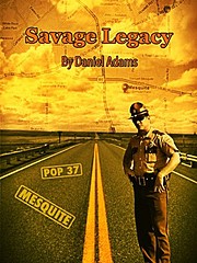 Savage Legacy by Daniel Adams