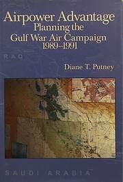 Airpower advantage : planning the Gulf War…