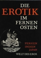 Die Erotik im Fernen Osten by Joseph-Marie…