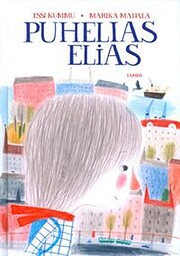 Puhelias Elias – tekijä: Essi Kummu
