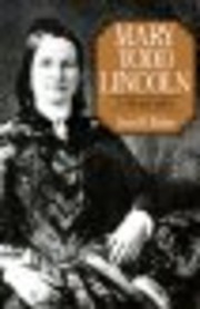 Mary Todd Lincoln: A Biography – tekijä:…