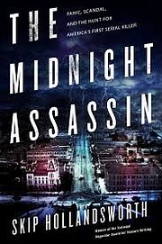 The Midnight Assassin: Panic, Scandal, and…