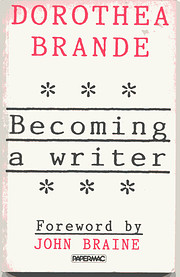 Becoming a Writer de Dorothea Brande