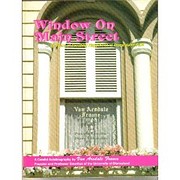 Window on Main Street: 35 Years of Creating…