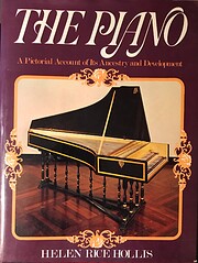 The Piano: A Pictorial Account of Its…