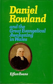 Daniel Rowland and the Great Evangelical…