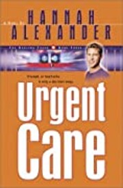 Urgent Care: Book Three of The Healing Touch…