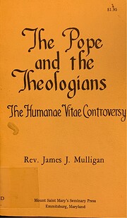 The Pope and the theologians; the Humanae…