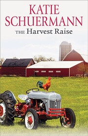 The Harvest Raise af Katie Schuermann