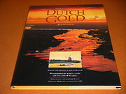 Dutch gold, solid gold : reality and gloss…
