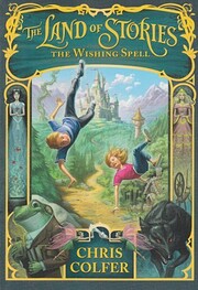 The Land of Stories the Wishing Spell…