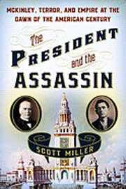 The President and the Assassin: McKinley,…