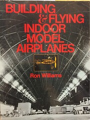Building and flying indoor model airplanes…