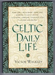 Celtic Daily Life de V. Walkley